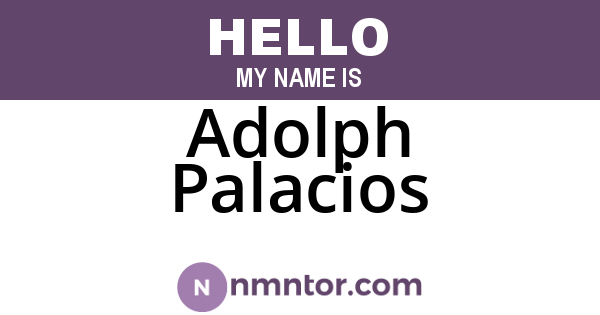 Adolph Palacios