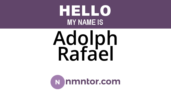 Adolph Rafael