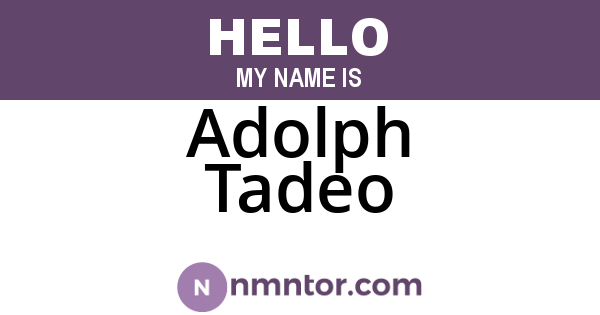 Adolph Tadeo