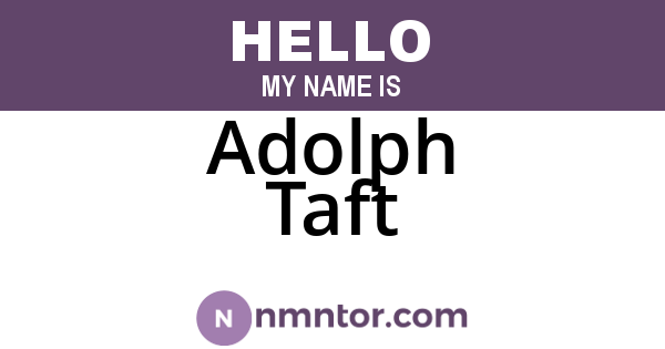 Adolph Taft