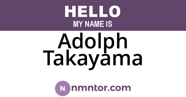 Adolph Takayama