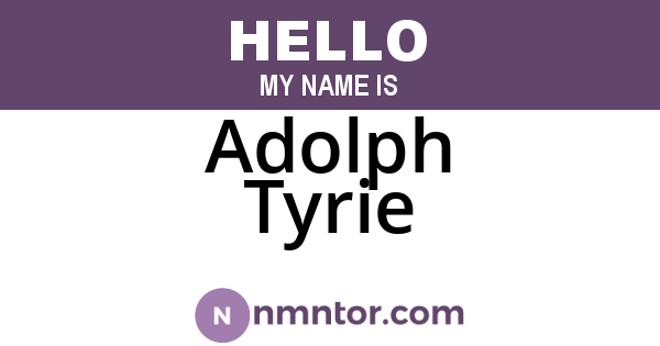 Adolph Tyrie