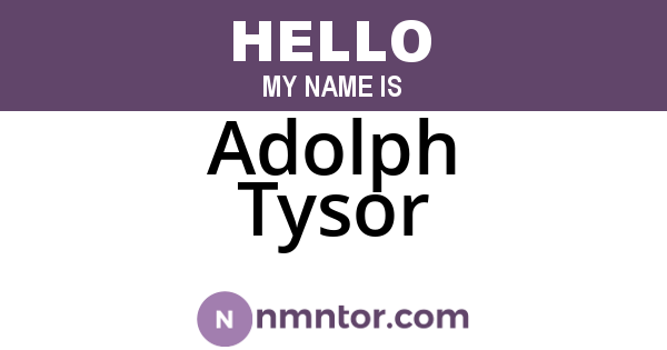 Adolph Tysor