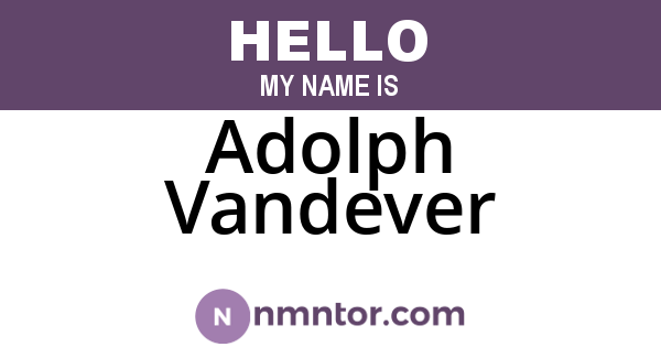 Adolph Vandever