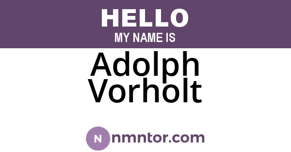 Adolph Vorholt