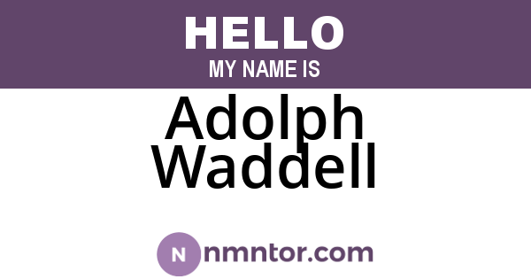 Adolph Waddell