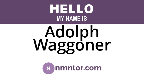 Adolph Waggoner