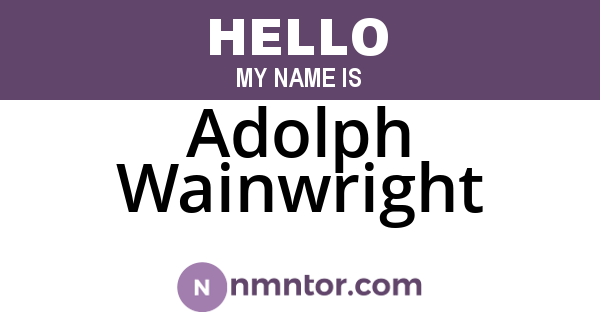 Adolph Wainwright