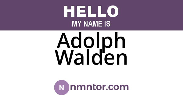 Adolph Walden