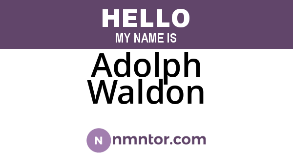 Adolph Waldon