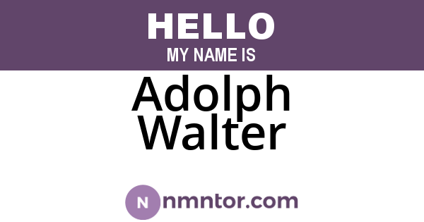 Adolph Walter