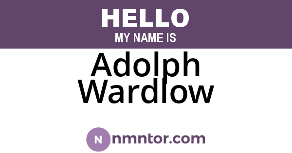 Adolph Wardlow