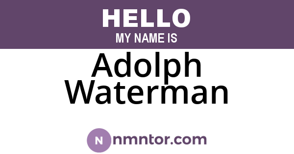 Adolph Waterman