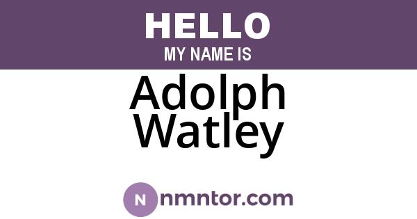 Adolph Watley