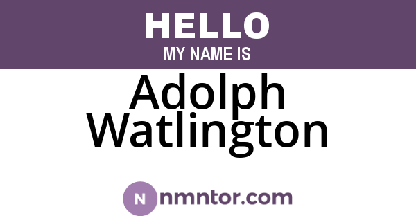 Adolph Watlington