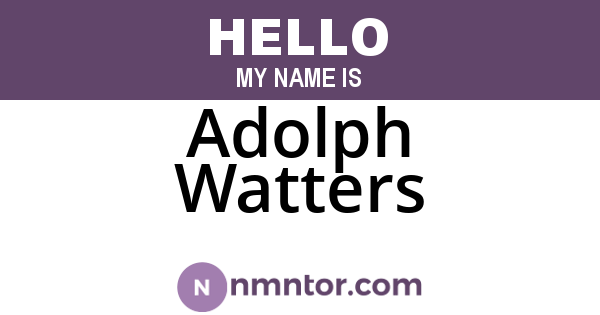 Adolph Watters