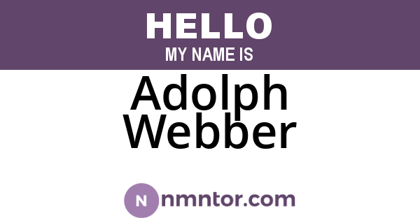Adolph Webber