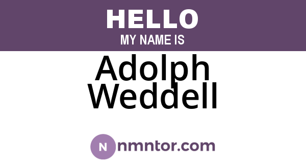 Adolph Weddell