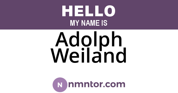 Adolph Weiland