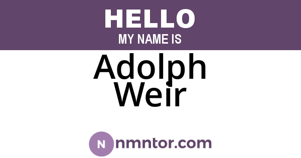 Adolph Weir