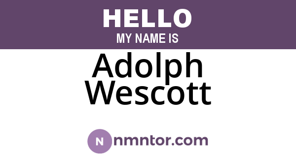 Adolph Wescott