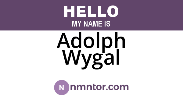 Adolph Wygal