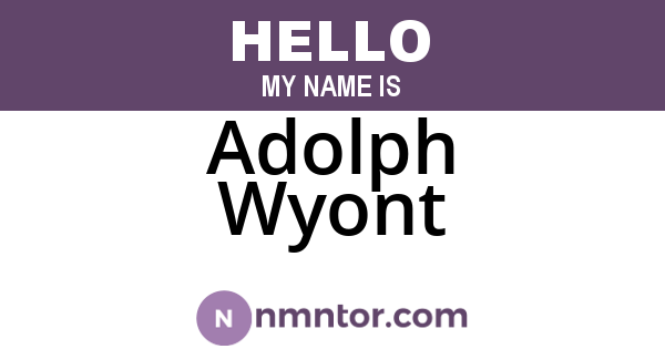 Adolph Wyont
