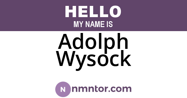Adolph Wysock