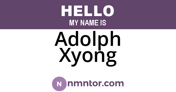 Adolph Xyong