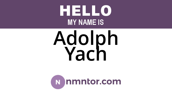 Adolph Yach