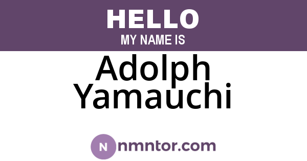 Adolph Yamauchi