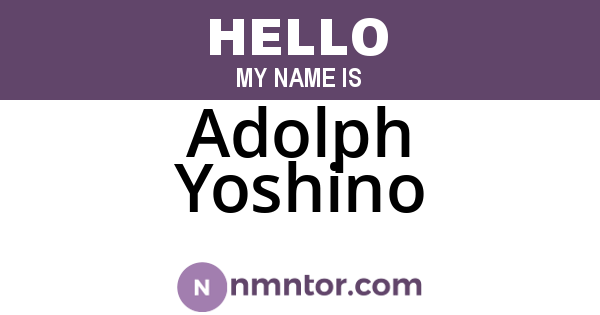 Adolph Yoshino