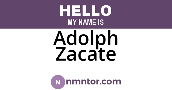 Adolph Zacate