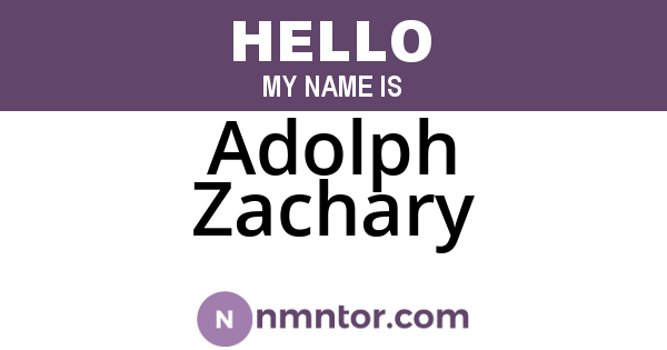 Adolph Zachary