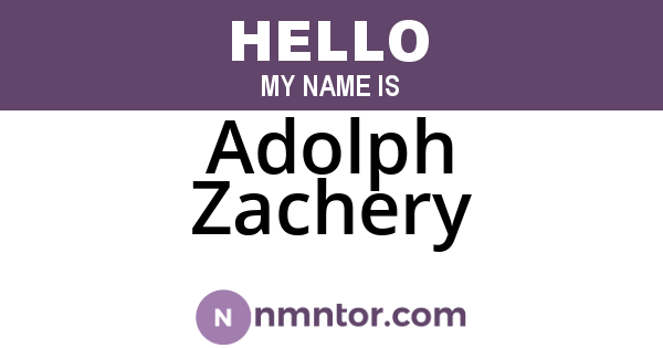 Adolph Zachery