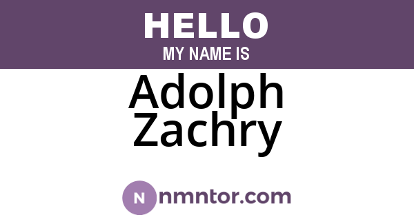 Adolph Zachry