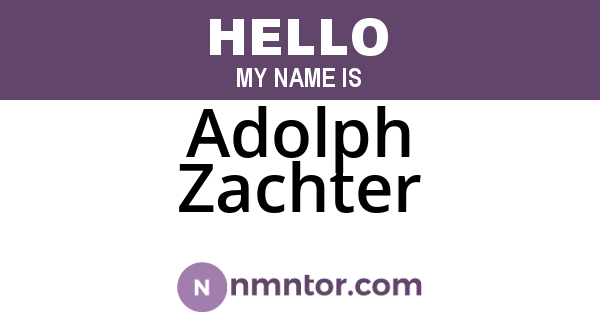 Adolph Zachter
