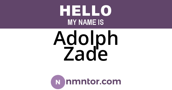 Adolph Zade