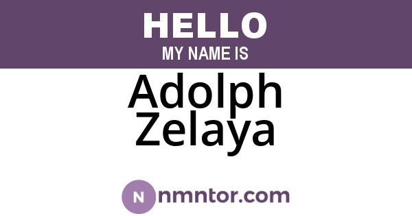 Adolph Zelaya