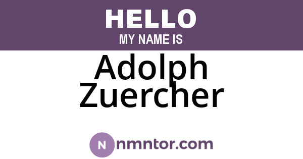 Adolph Zuercher