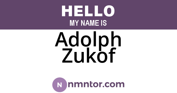 Adolph Zukof