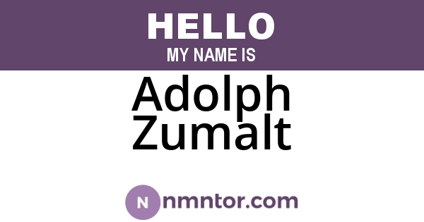 Adolph Zumalt