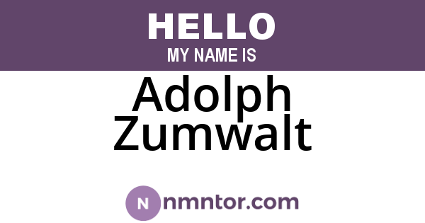Adolph Zumwalt