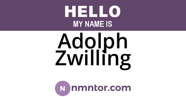 Adolph Zwilling
