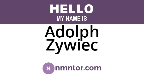 Adolph Zywiec