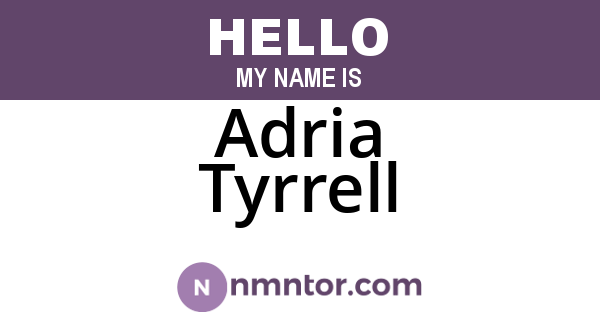 Adria Tyrrell