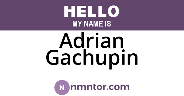 Adrian Gachupin