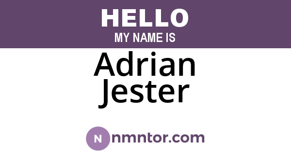 Adrian Jester