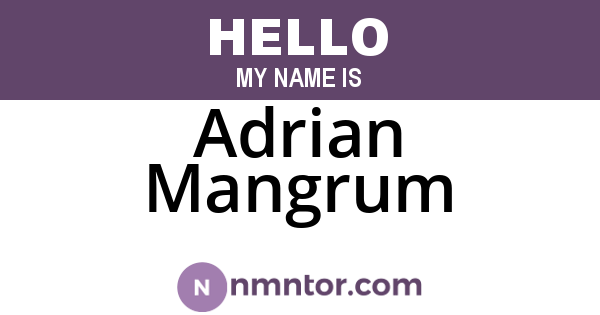 Adrian Mangrum