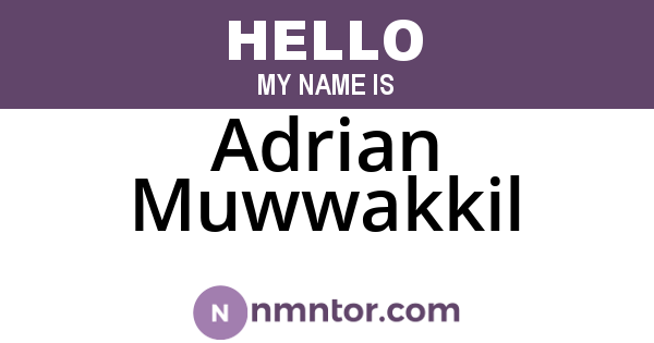 Adrian Muwwakkil